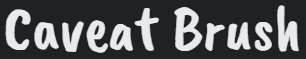 Caveat Brush